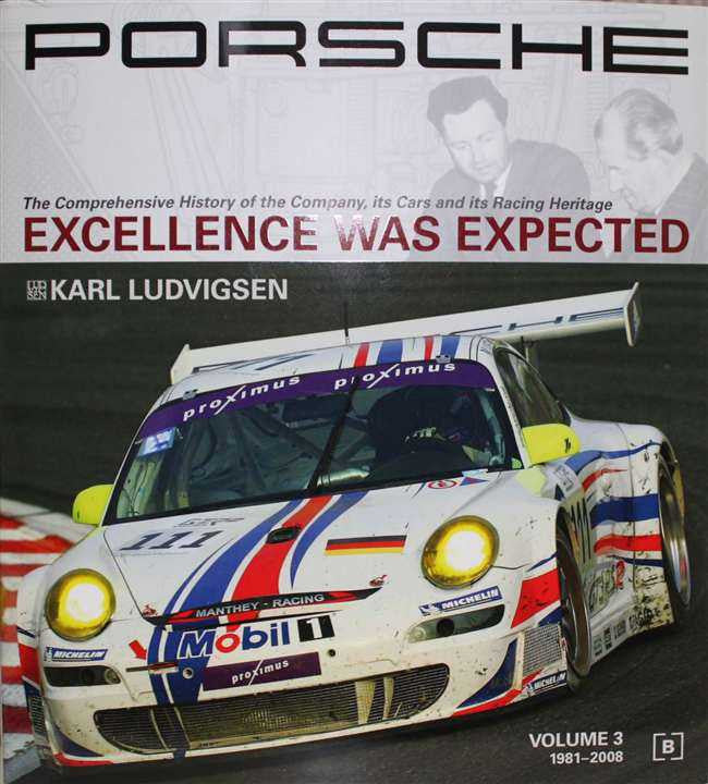 Porsche - Excellence Was Expected