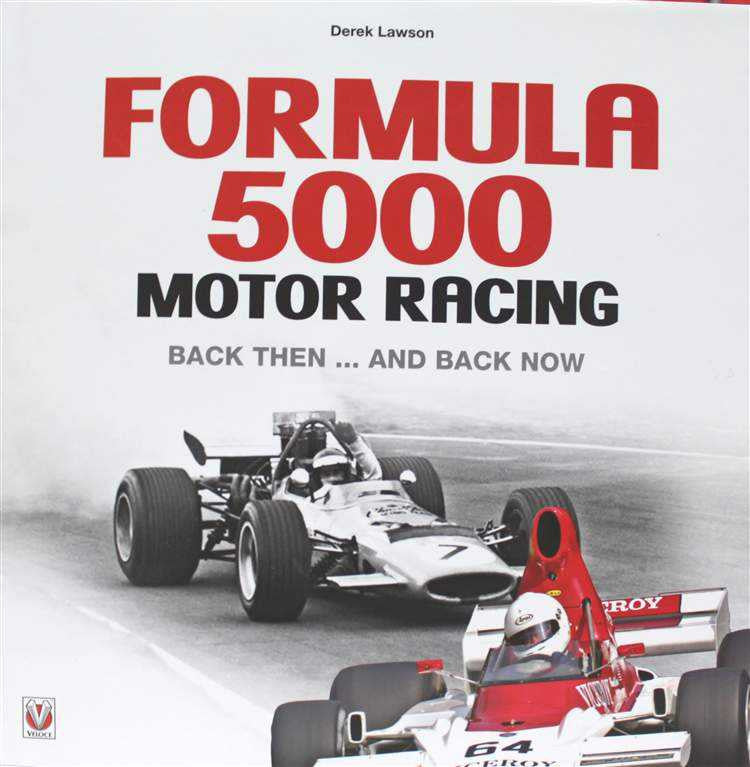 Formula 5000 Motor Racing Back Then... And Back Now