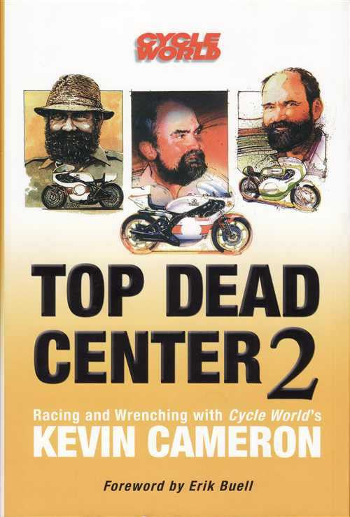 Top Dead Center 2: Kevin Cameron