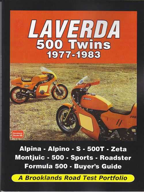 Laverda 500 Twins 1977 - 1983: a Brooklands Road Test Portfolio