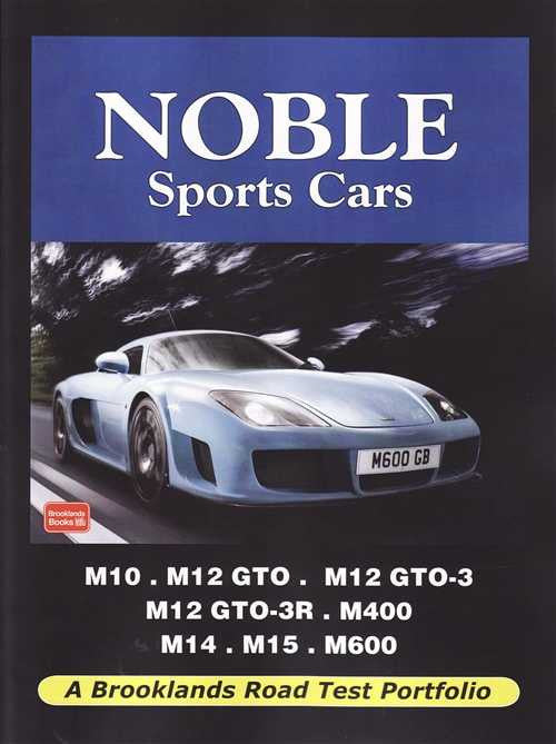 Noble Sports Cars: A Brooklands Road Test Portfolio