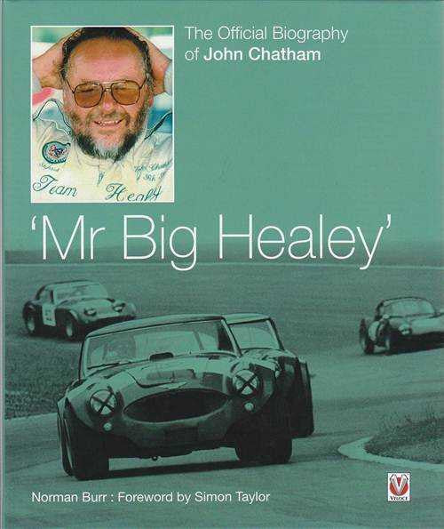 The Official Biography Of John Chatham - Mr Big Healey