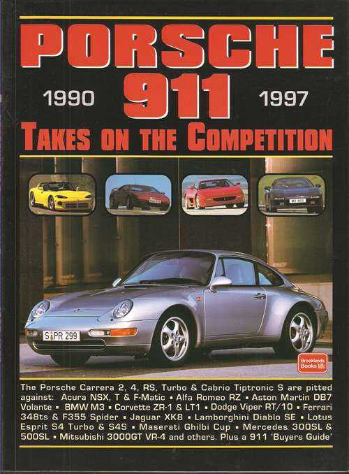 Porsche 911 (Carrera) 1990 - 1997: Takes On The Competition