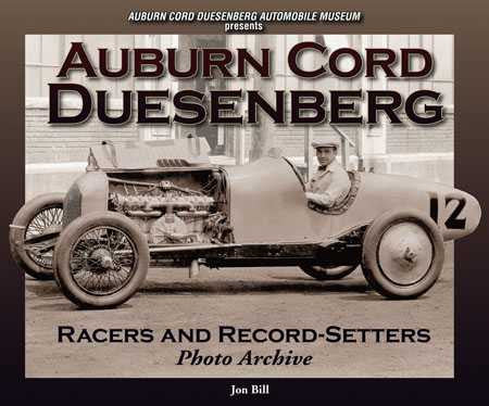 Auburn Cord Duesenberg: Racers and Record-Setters Photo Archive