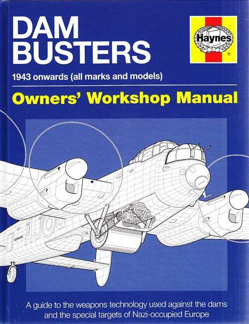 Dam Busters 1943 onwards Owners' Workshop Manual
