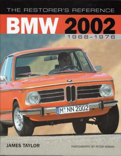 The Restorer's Reference BMW 2002 1968-1976