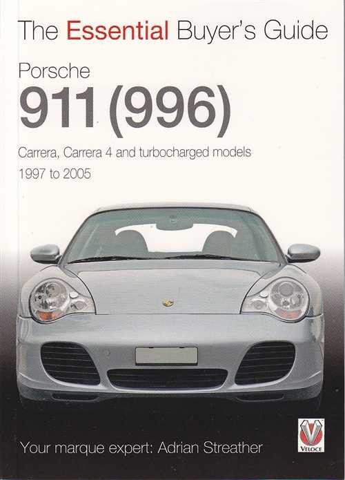 Porsche 911 (996) Carrera, Carrera 4, Turbocharged The Essential Buyer's Guide