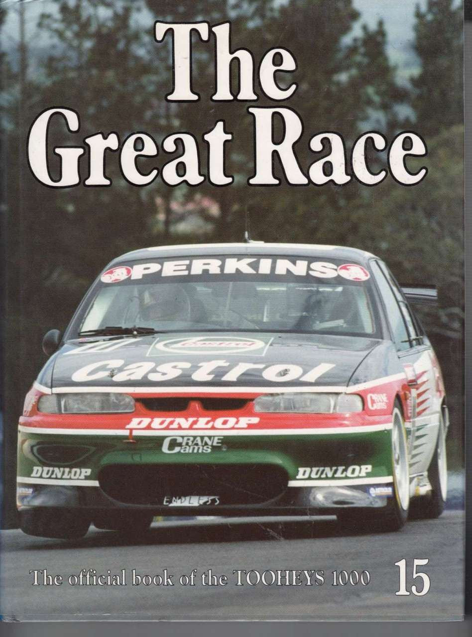 The Great Race Number 15 The Official Book Of the 1995 AMP Bathurst 1000
