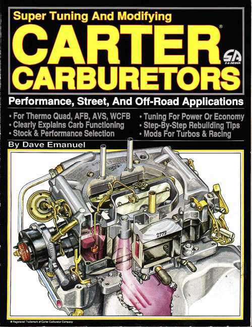 Super Tuning And Modifying Carter Carburetors