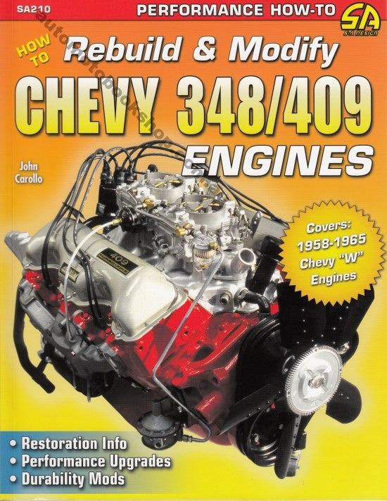 How to Rebuild & Modify Chevy 348 / 409 Engines by John Carollo