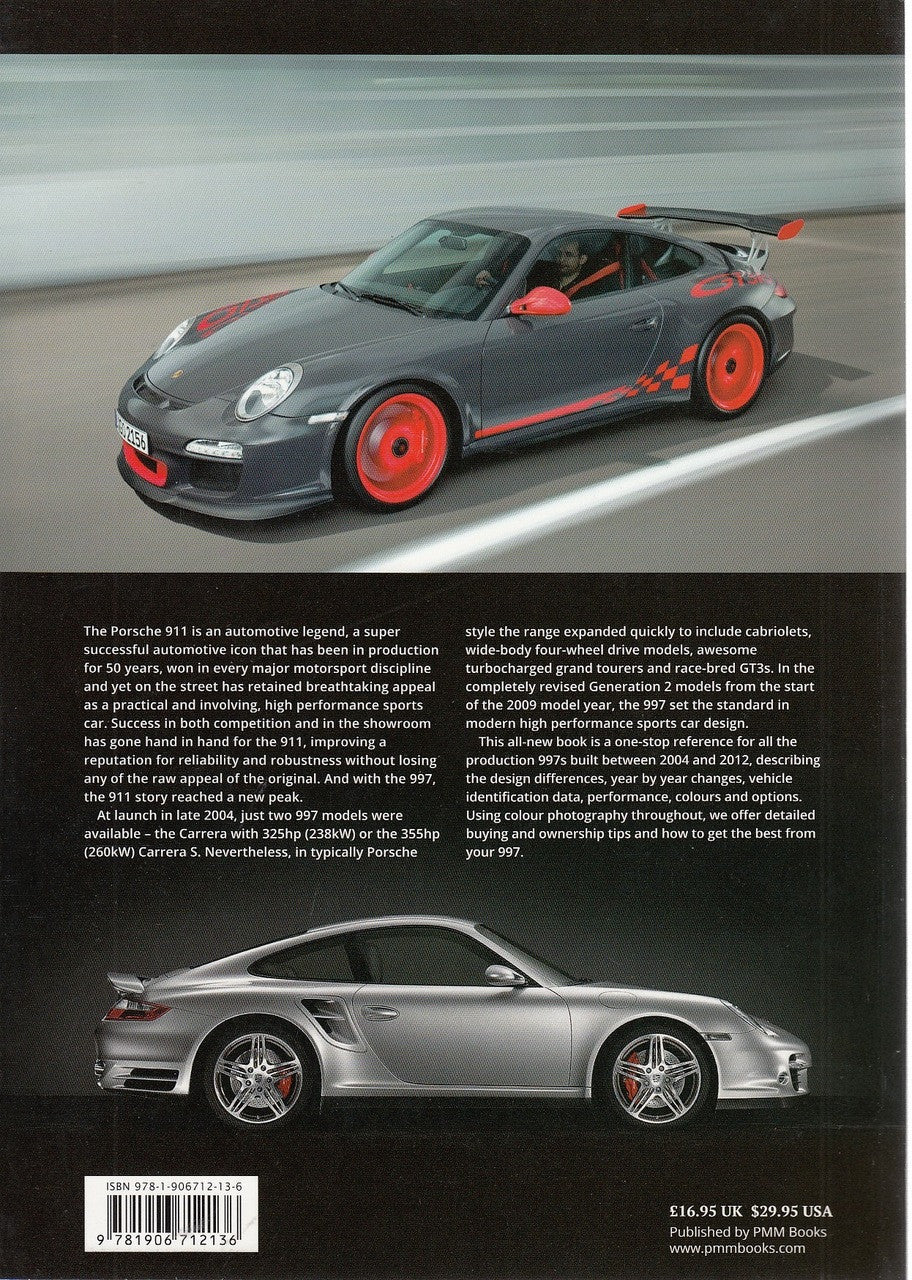 Porsche 911 (997) All Models 2004 to 2012: Your Only Guide to Buying and Owning a Porsche 997 Back Cover