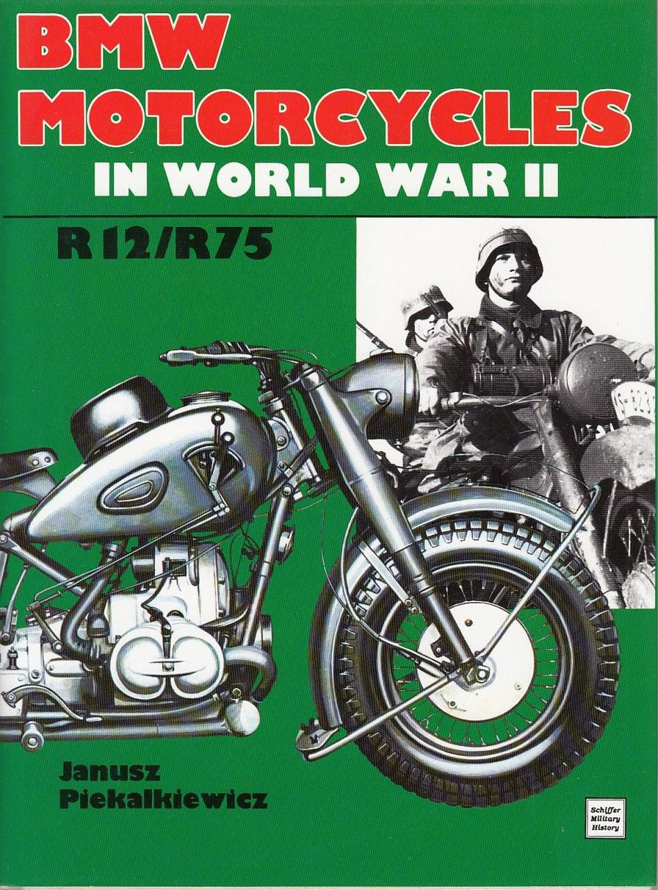 BMW Motorcycles in World War II R12 / R75
