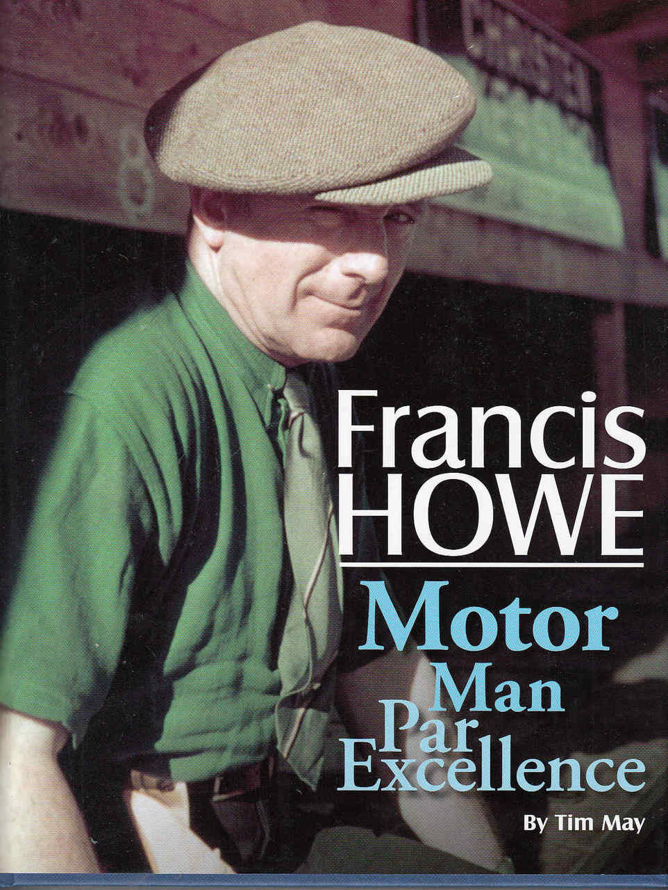 Francis Howe: Motor Man Par Excellence front