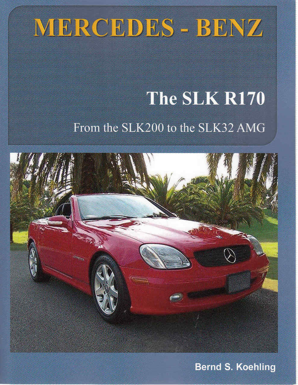 Mercedes-Benz: The SLK R 170 - front