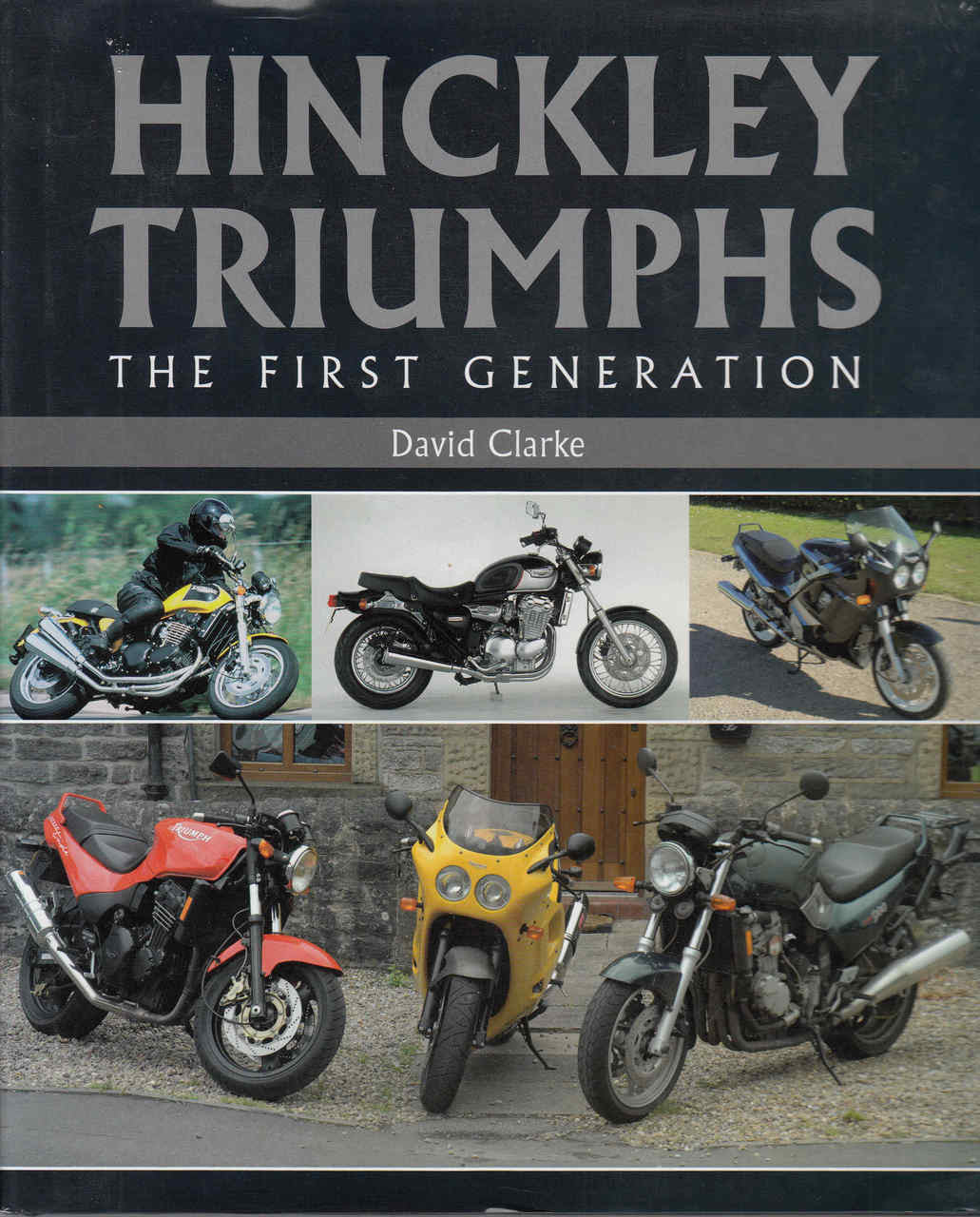 Hinckley Triumphs The First Generation  - front