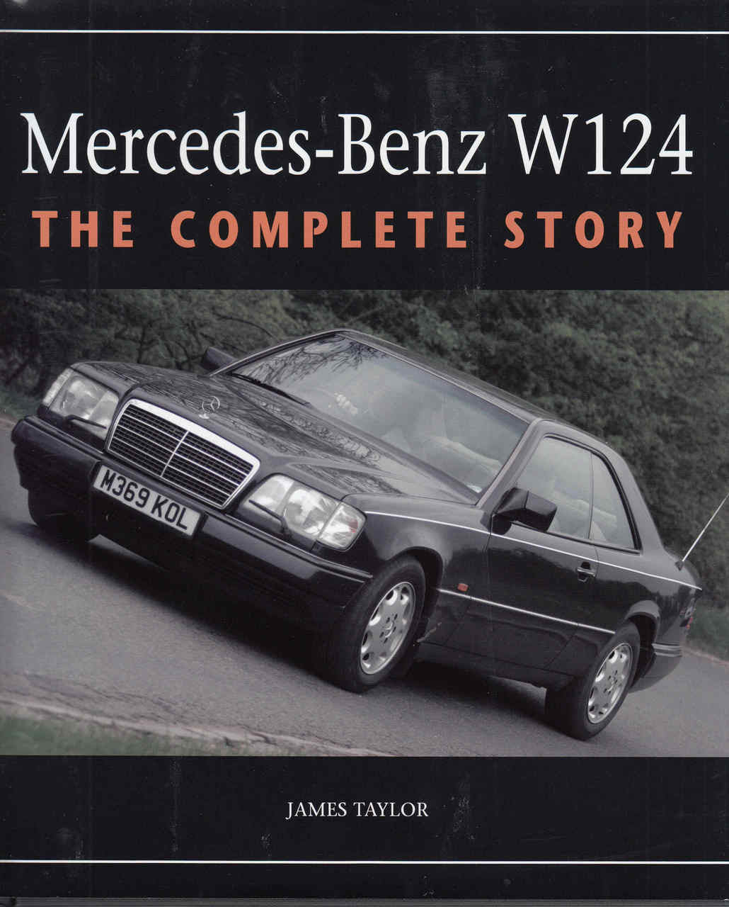 Mercedes-Benz W124 The Complete Story - front
