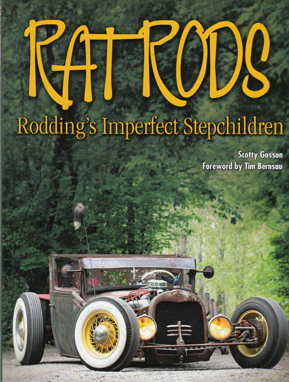 Rat Rods: Rodding's Imperfect Stepchildren - front