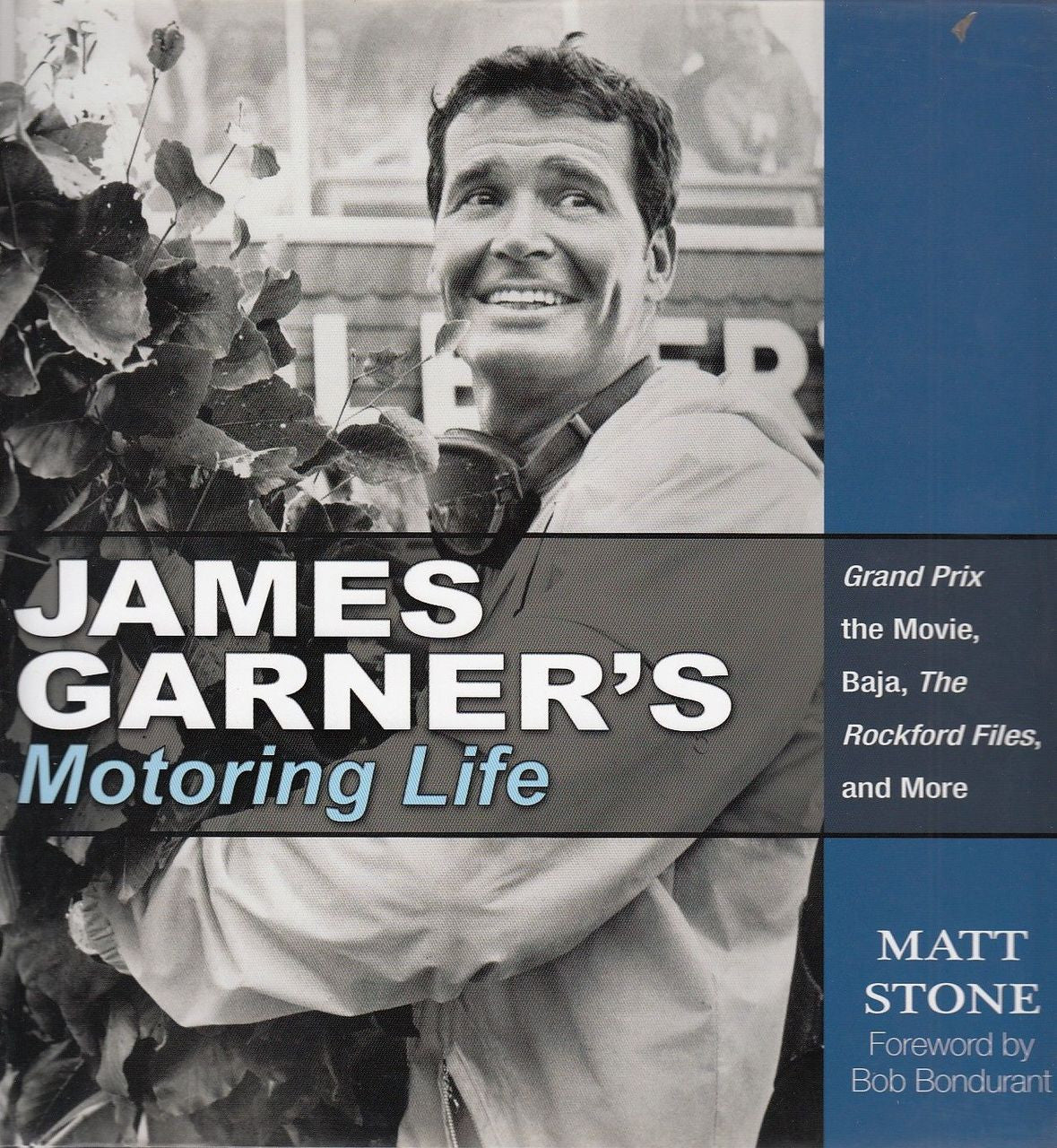 James Garner's Motoring Life - Grand Prix The Movie, Baja, The Rockford Files, and More.