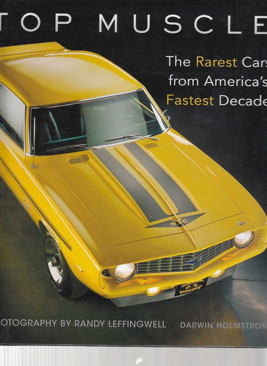 Top Muscle The Rarest Cars from America's Fastest Decade