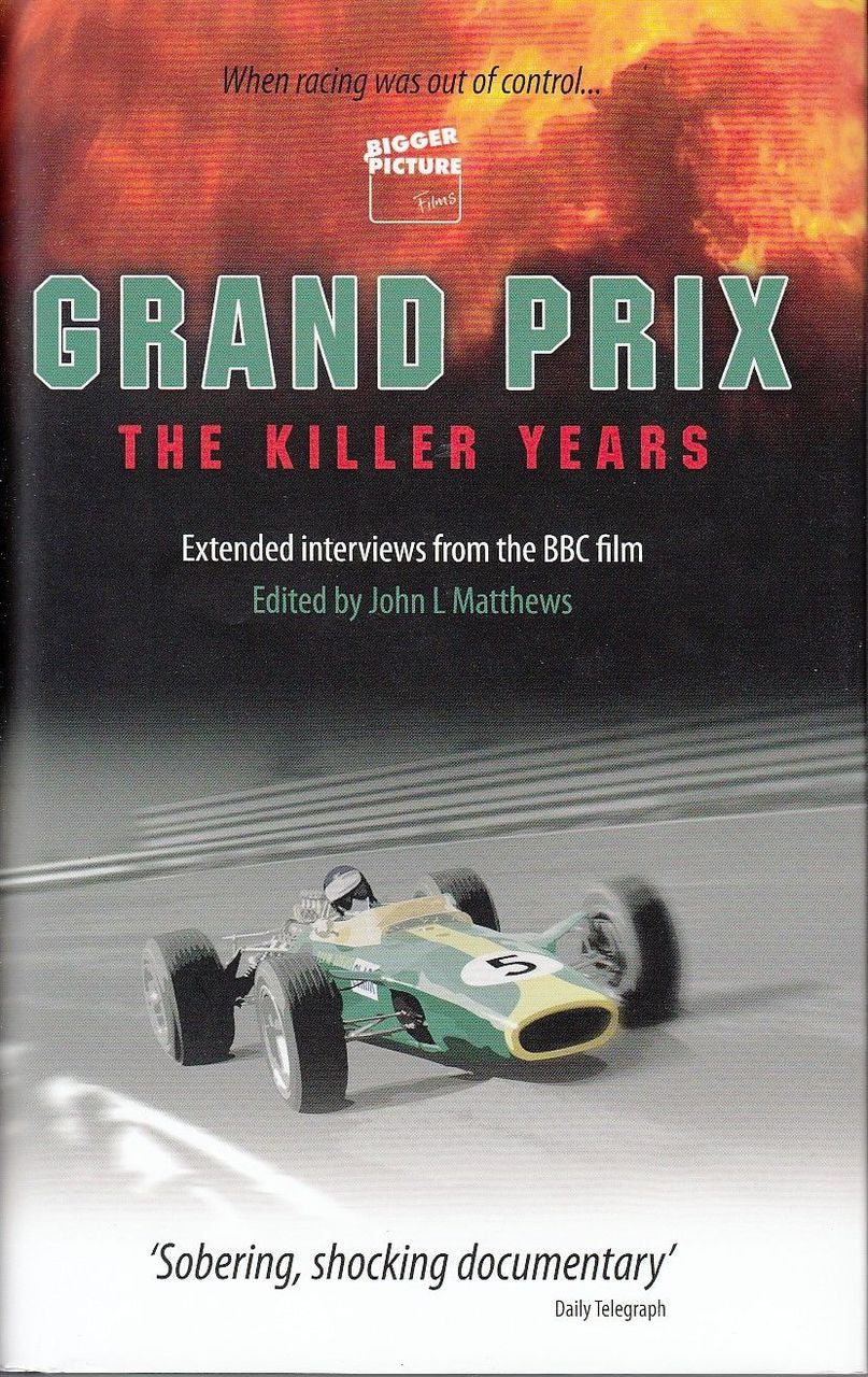 Grand Prix The Killer Years: Extended Interviews from the BBC Film