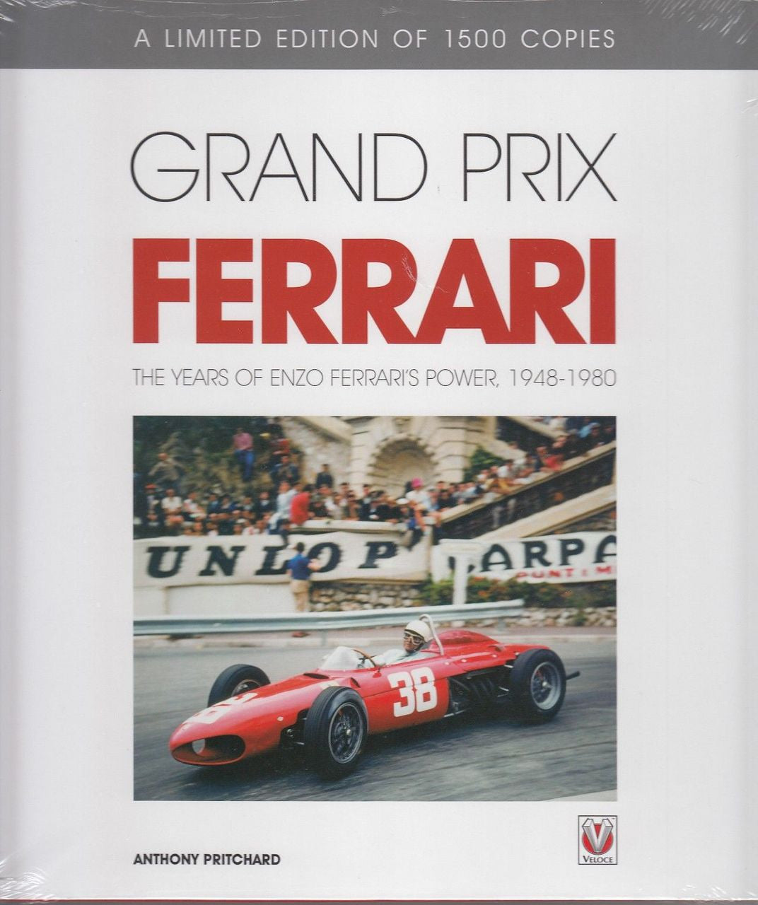 Grand Prix Ferrari: The Years of Enzo Ferrari's Power 1948 - 1980