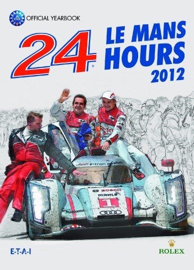 2012 Le Mans 24 Hours: Official Book