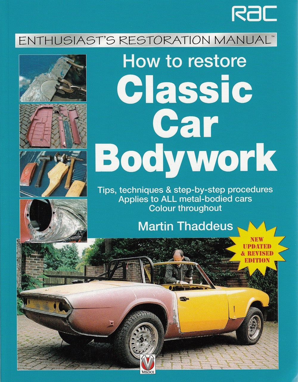 How to Restore Classic Car Bodywork: Enthusiast's Restoration Manual
