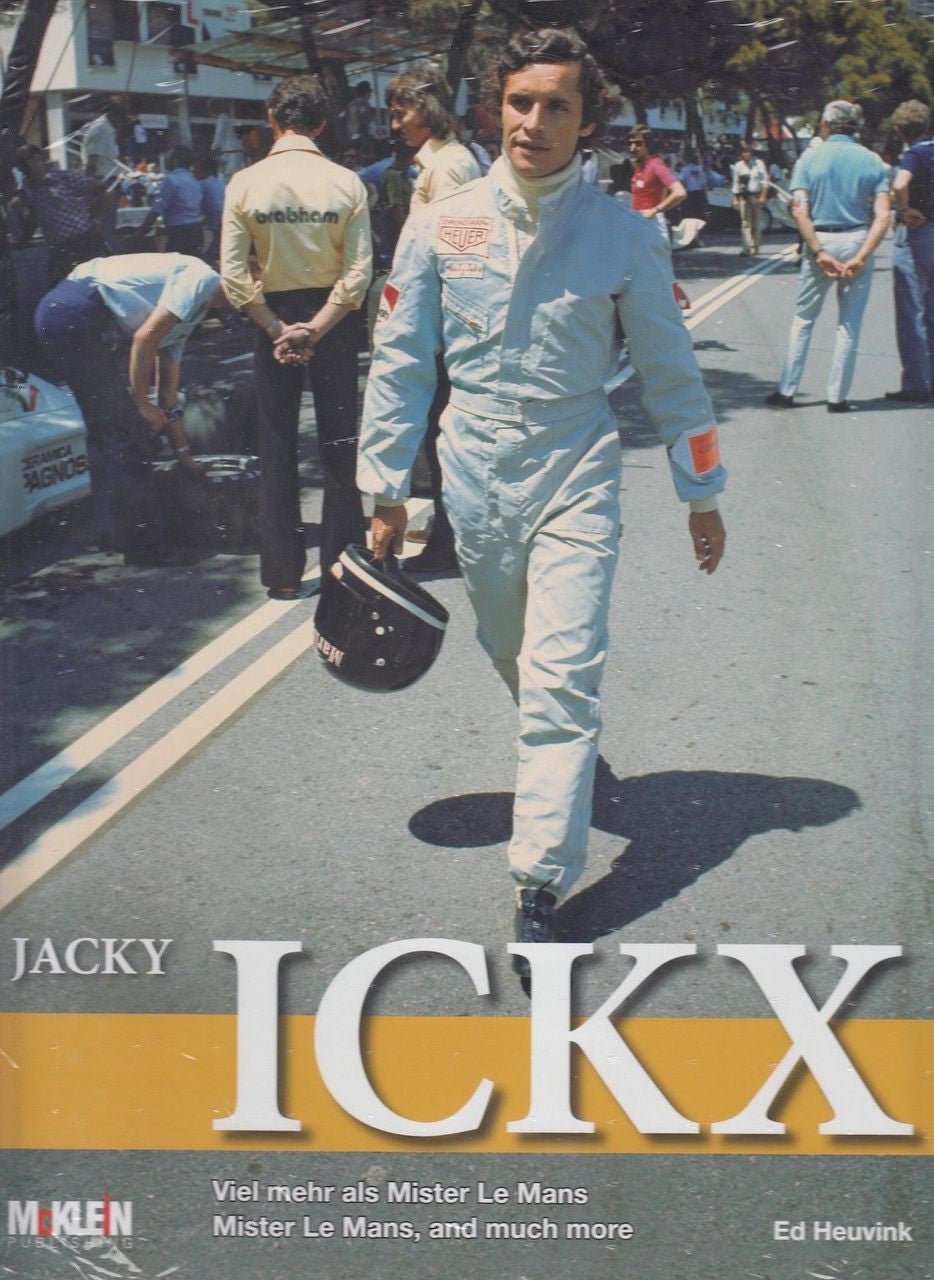 Jacky Ickx - Mister Le Mans and Much More