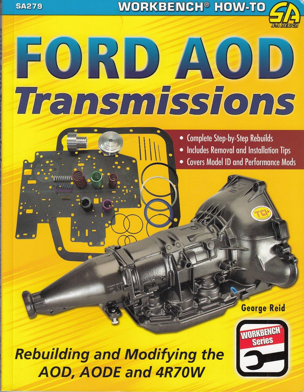 Ford AOD Transmissions: Rebuilding and Modifying the AOD, AODE and 4R70W