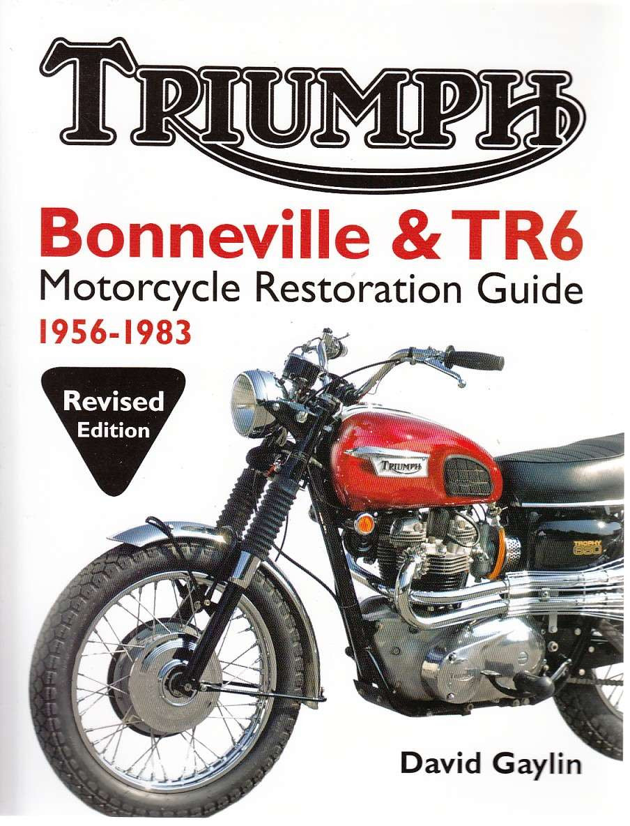 Triumph Bonneville & TR6 Motorcycle Restoration Guide