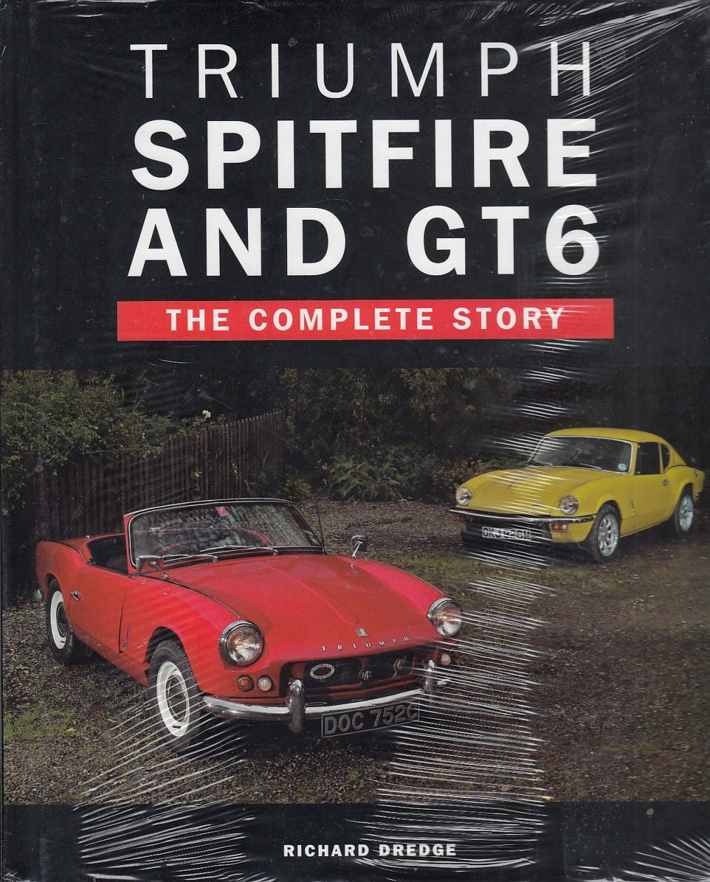 Triumph Spitfire and GT6 The Complete Story