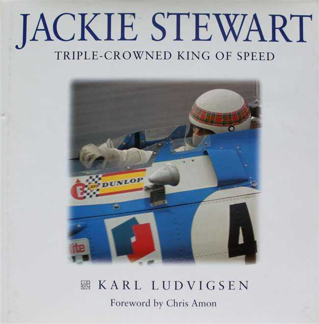 Jackie Stewart: Triple - Crowned King Of Speed