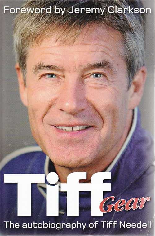 Tiff Gear The Autobiography of Tiff Needell