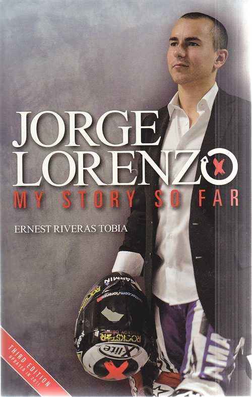 Jorge Lorenzo My Story So Far