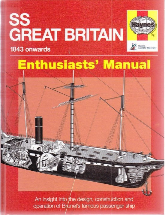 SS Great Britain 1843 onwards Enthusiasts' Manual (Paperback)