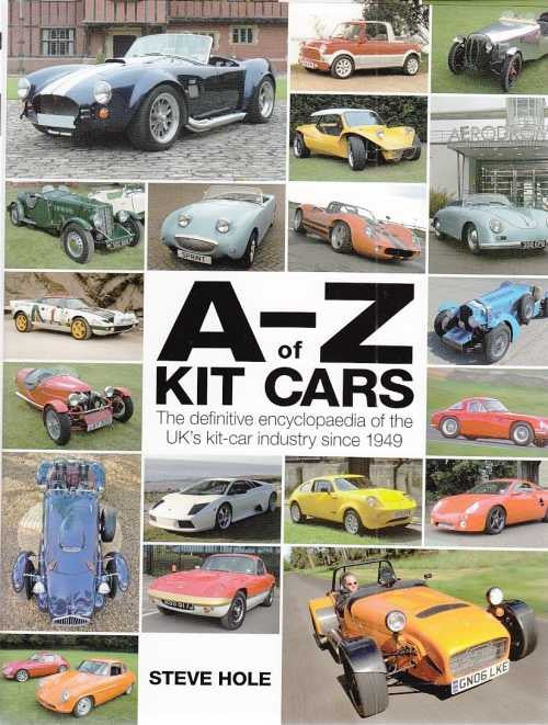 A - Z of Kit Cars: The Definitive Encyclopaedia of The UK's Kit-Car Industry