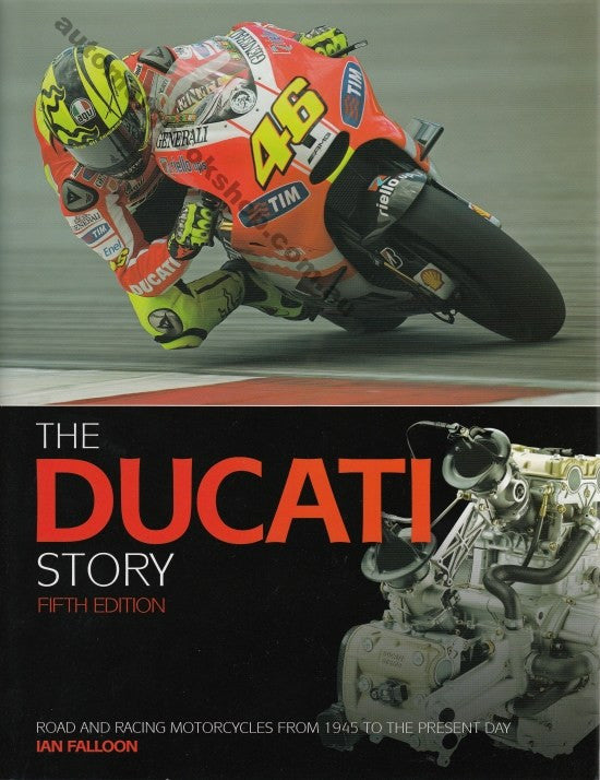 The Ducati Story (Fifth Edition), Ian Falloon