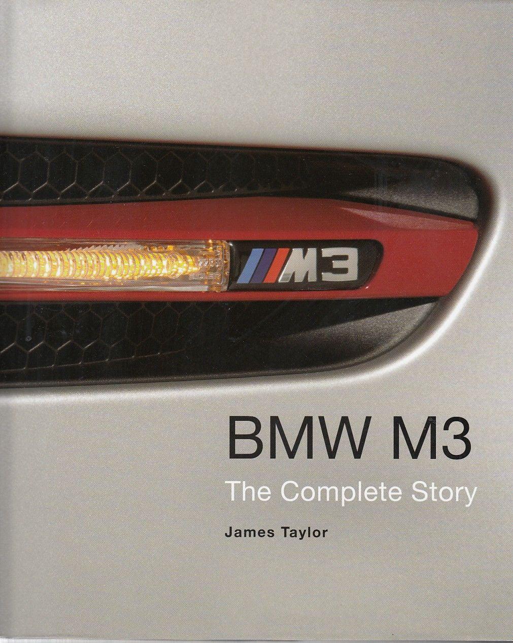 BMW M3 The Complete Story