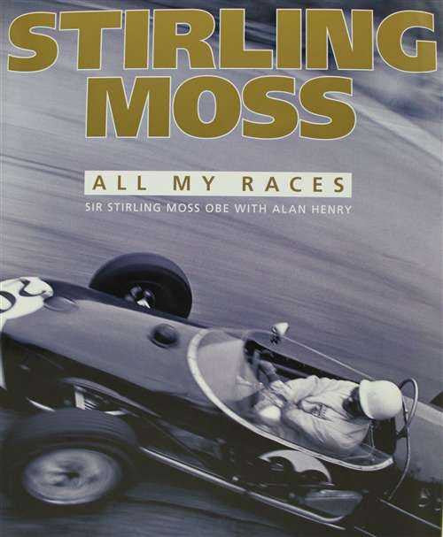 Stirling Moss: All My Races