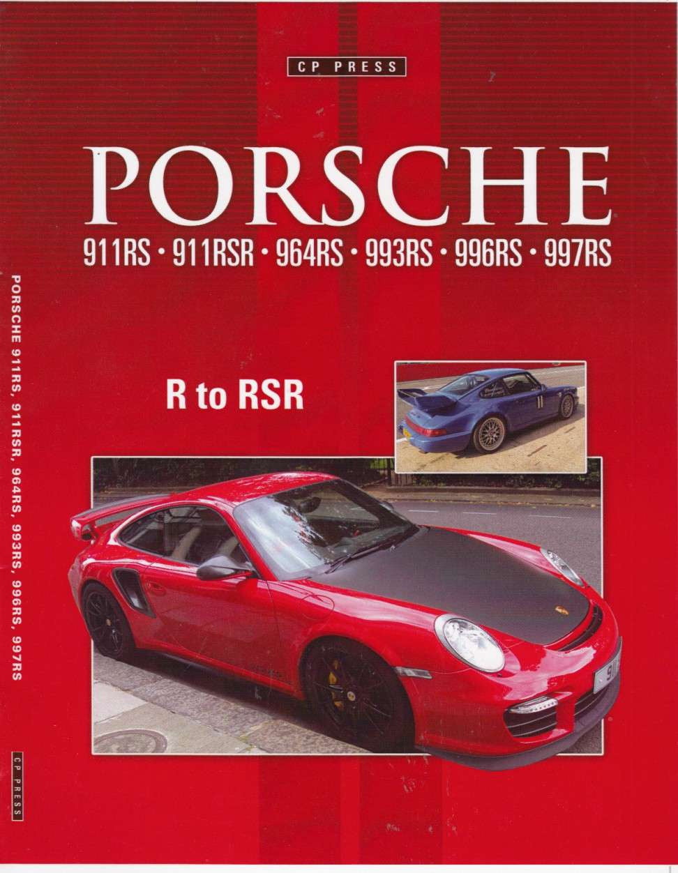 Porsche 911RS, 911RSR, 964RSR, 993RS, 996RS, 997RS