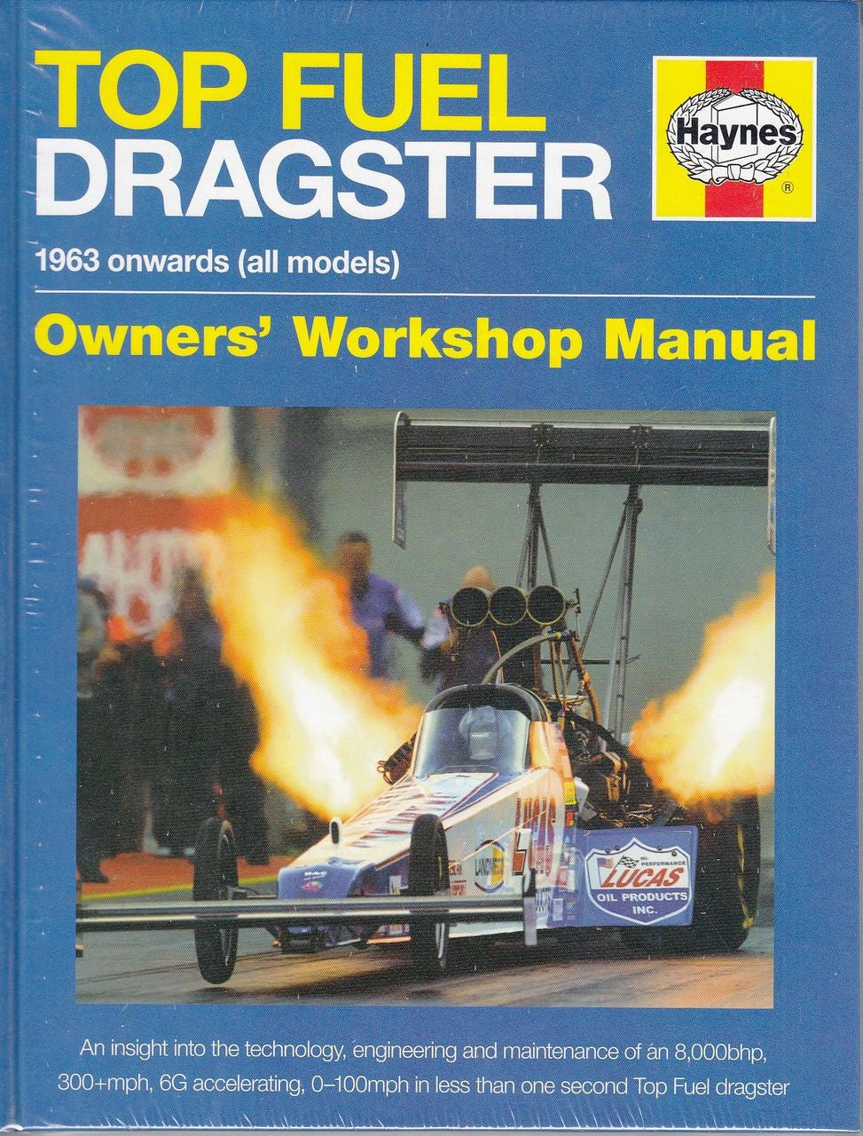 Top Fuel Dragster 1963 onwards (all models) Owners' Workshop Manual