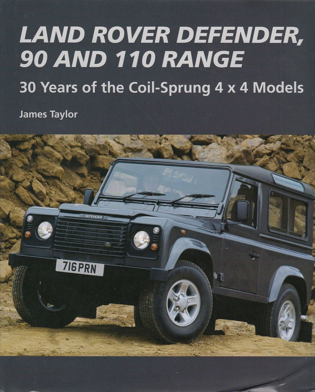 Land Rover Defender, 90 and 110 Range: 30 Years of the Coil-Sprung 4 x 4 Models
