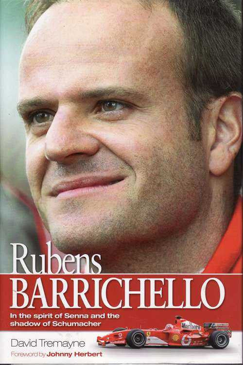 Rubens Barrichello: In The Spirit Of Senna And The Shadow of Schumacher