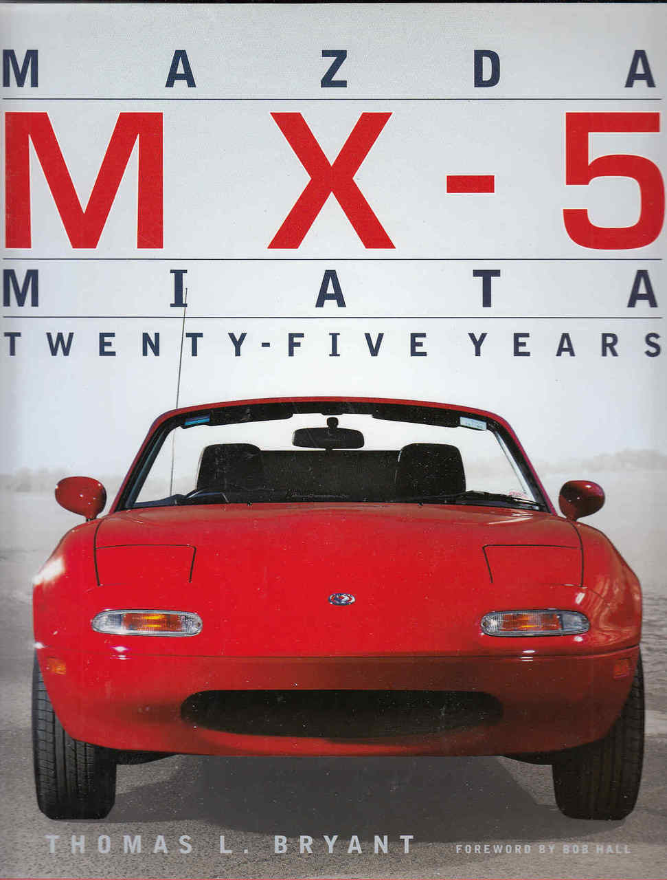 Mazda MX - 5 Miata Twenty - Five Years - front
