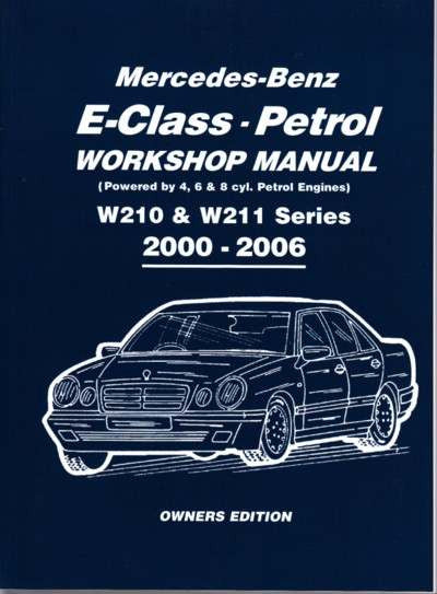 Mercedes-Benz E-Class petrol workshop manual cover for W210 and W211 series, 2000–2006