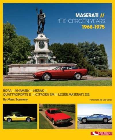 Maserati The Citroen Years 1968 - 1975
