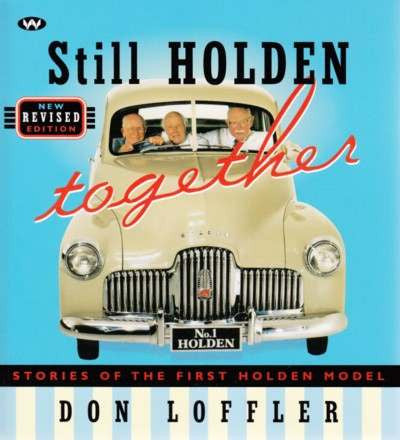 Still Holden Together: Stories of the First Holden Model