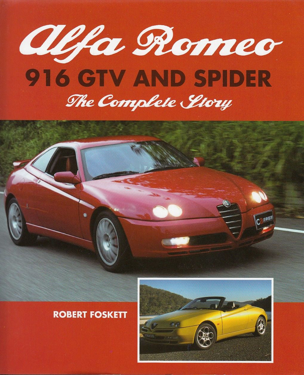 Alfa Romeo 916 GTV and Spider The Complete Story