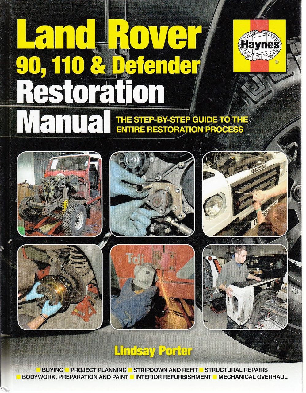 Land Rover 90, 110 & Defender Restoration Manual