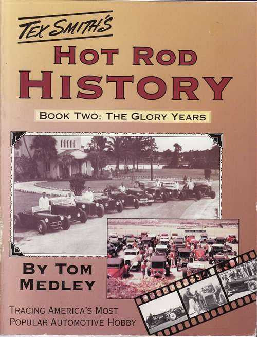 Hot rod history book cover with title and photos, by Tom Medley